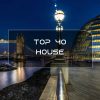 Top 40 House