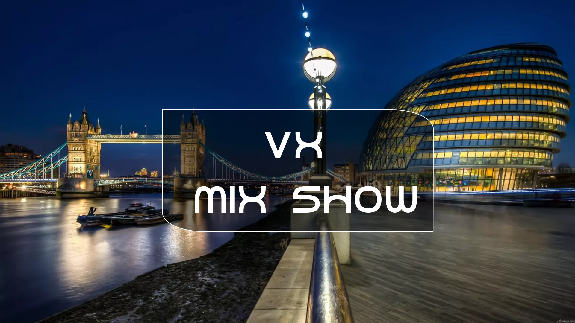 Vx Mix Show